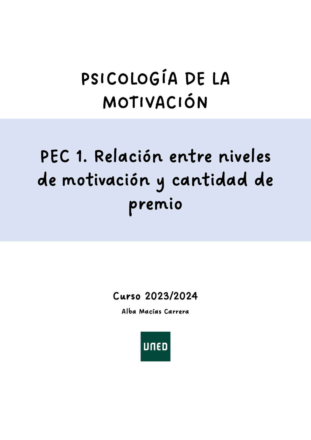 PEC 1 (1)1 PEC PSICOLOGÍA DE LA MOTIVACIÓN PEC 1. Relación entre