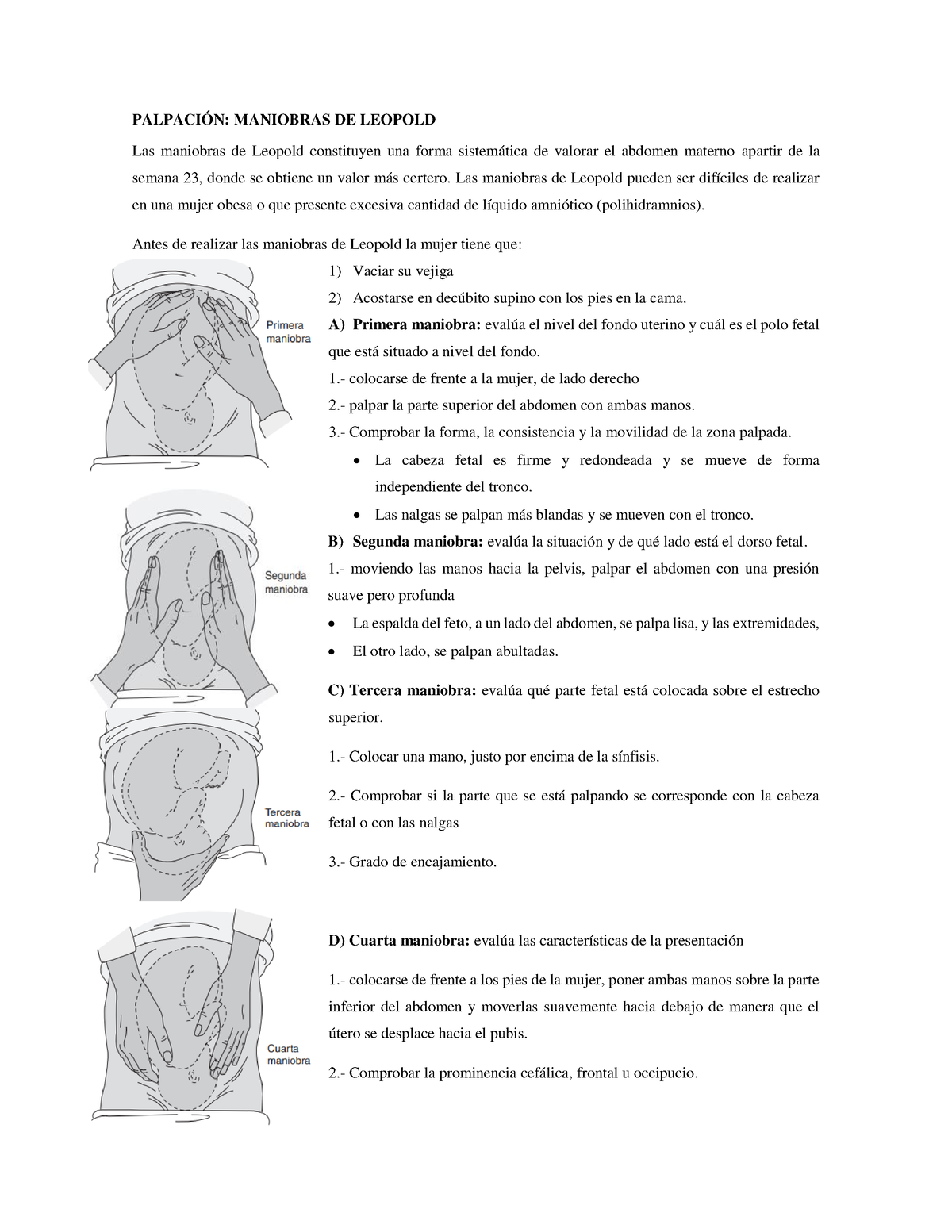 Maniobras de leopold - PALPACIÓN: MANIOBRAS DE LEOPOLD Las maniobras de  Leopold constituyen una - Studocu