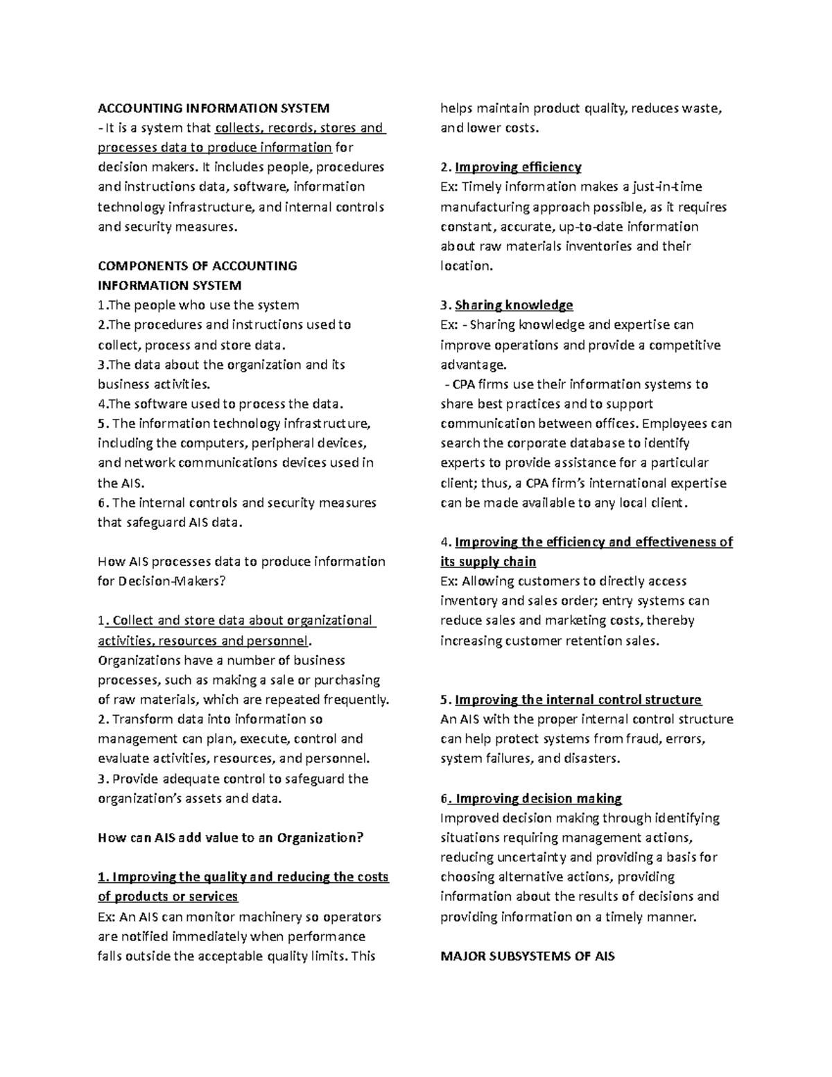 Accounting Information System ACCOUNTING INFORMATION SYSTEM It is a