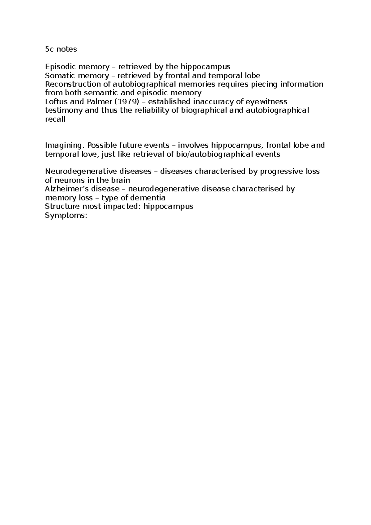 Studocu 2 - 5c notes - 5c notes Episodic memory – retrieved by the ...