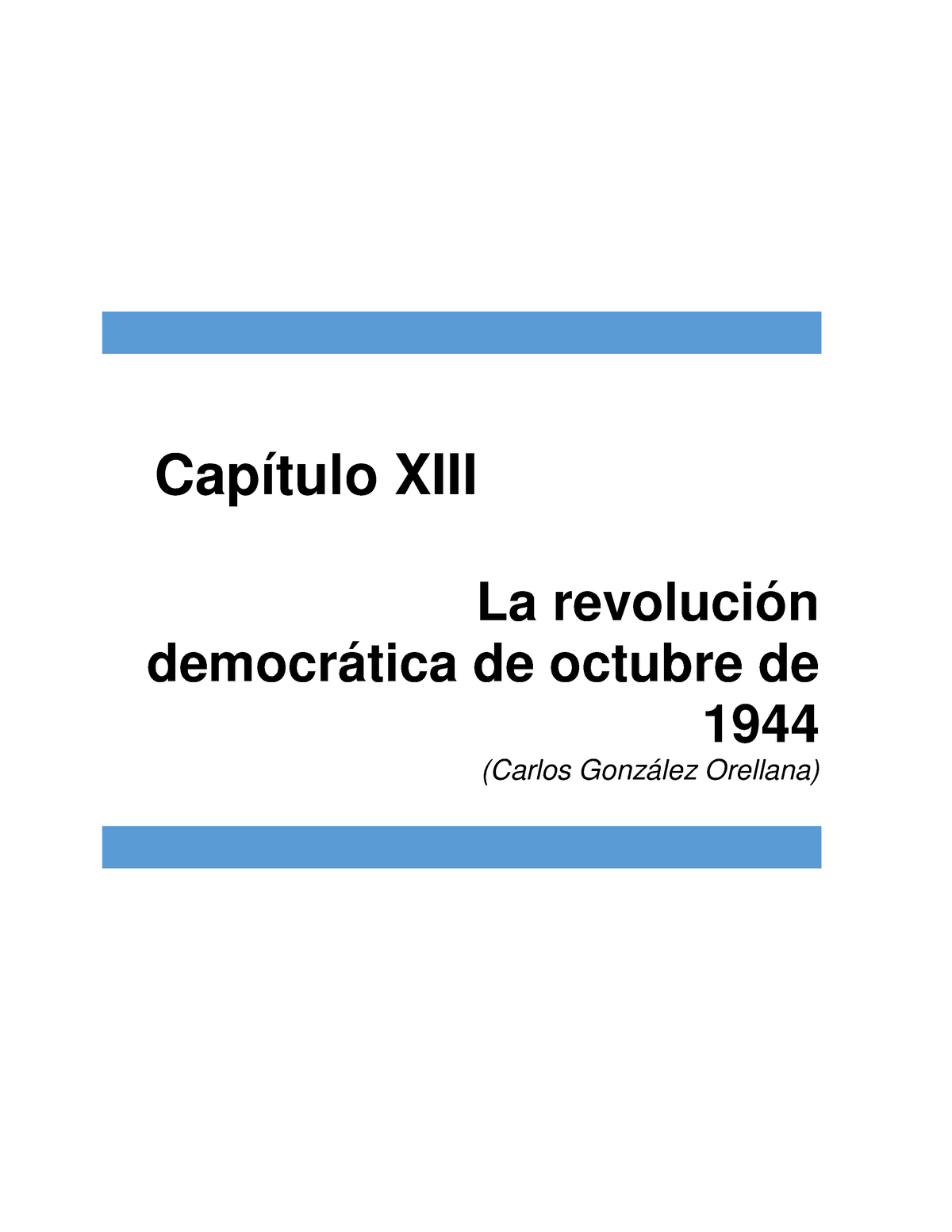 Capítulo 13 La Revolución Democrática De Octubre 1944 - La Revolución ...