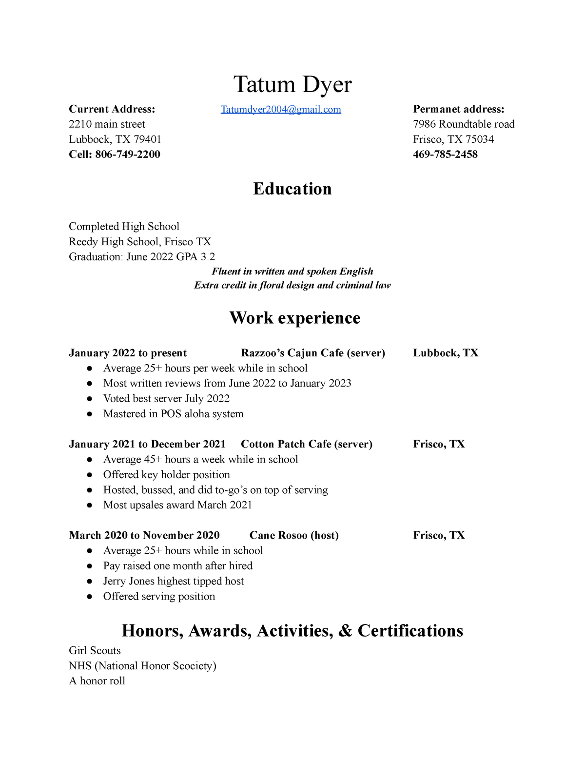 Resume td - Tatum Dyer Current Address: Tatumdyer2004@gmail Permanet ...