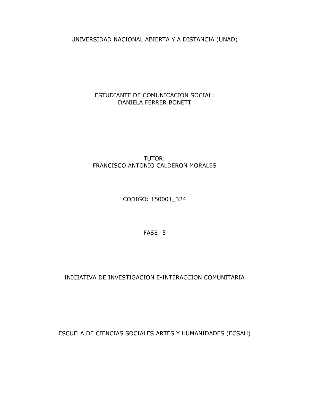 Iniciativa DE Investigacion E- Interaccion Comunitaria daniela ferrer 3 ...