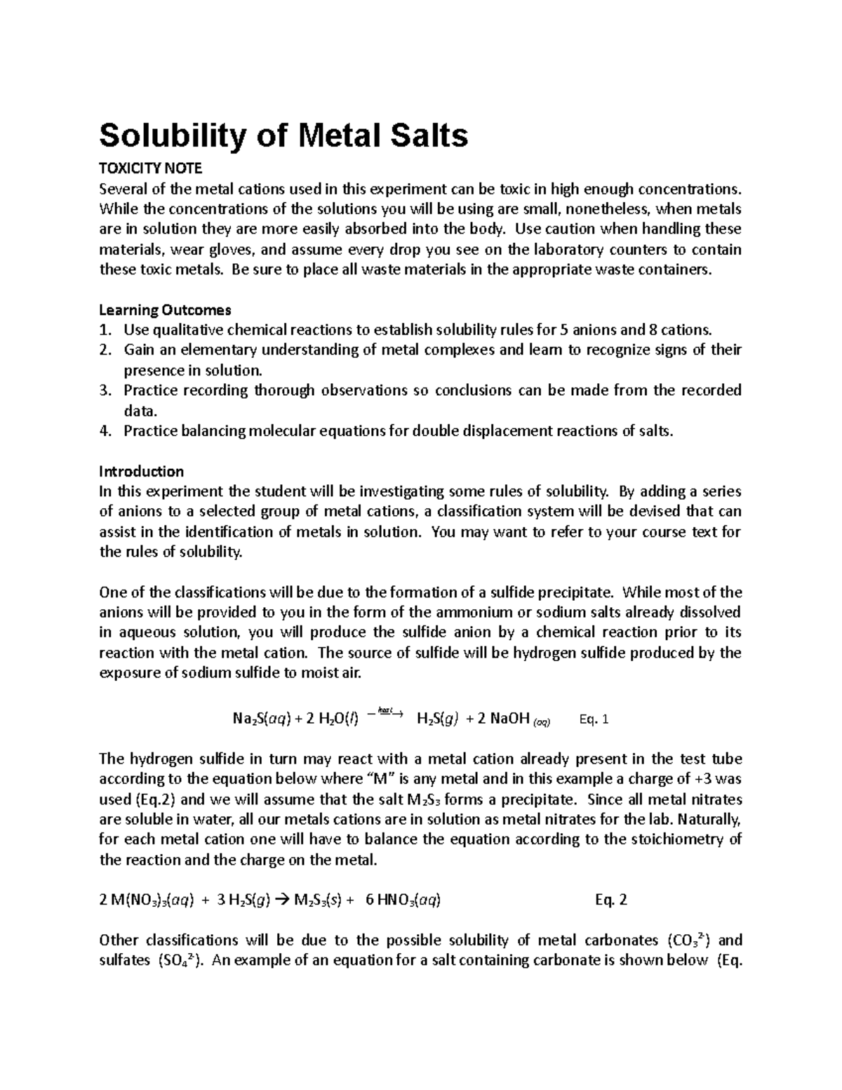 Solubility of Metal Salts Solubility of Metal Salts TOXICITY NOTE