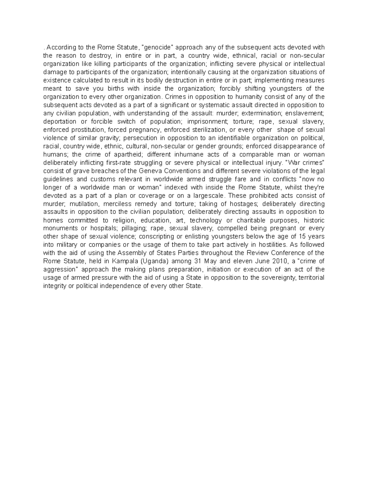 According to the Rome Statute According to the Rome Statute