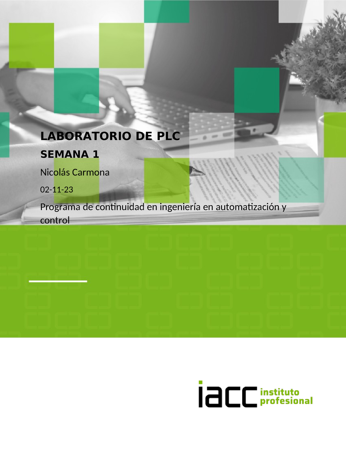 Tarea Semana 1 Iacc - LABORATORIO DE PLC SEMANA 1 Nicolás Carmona 02-11 ...