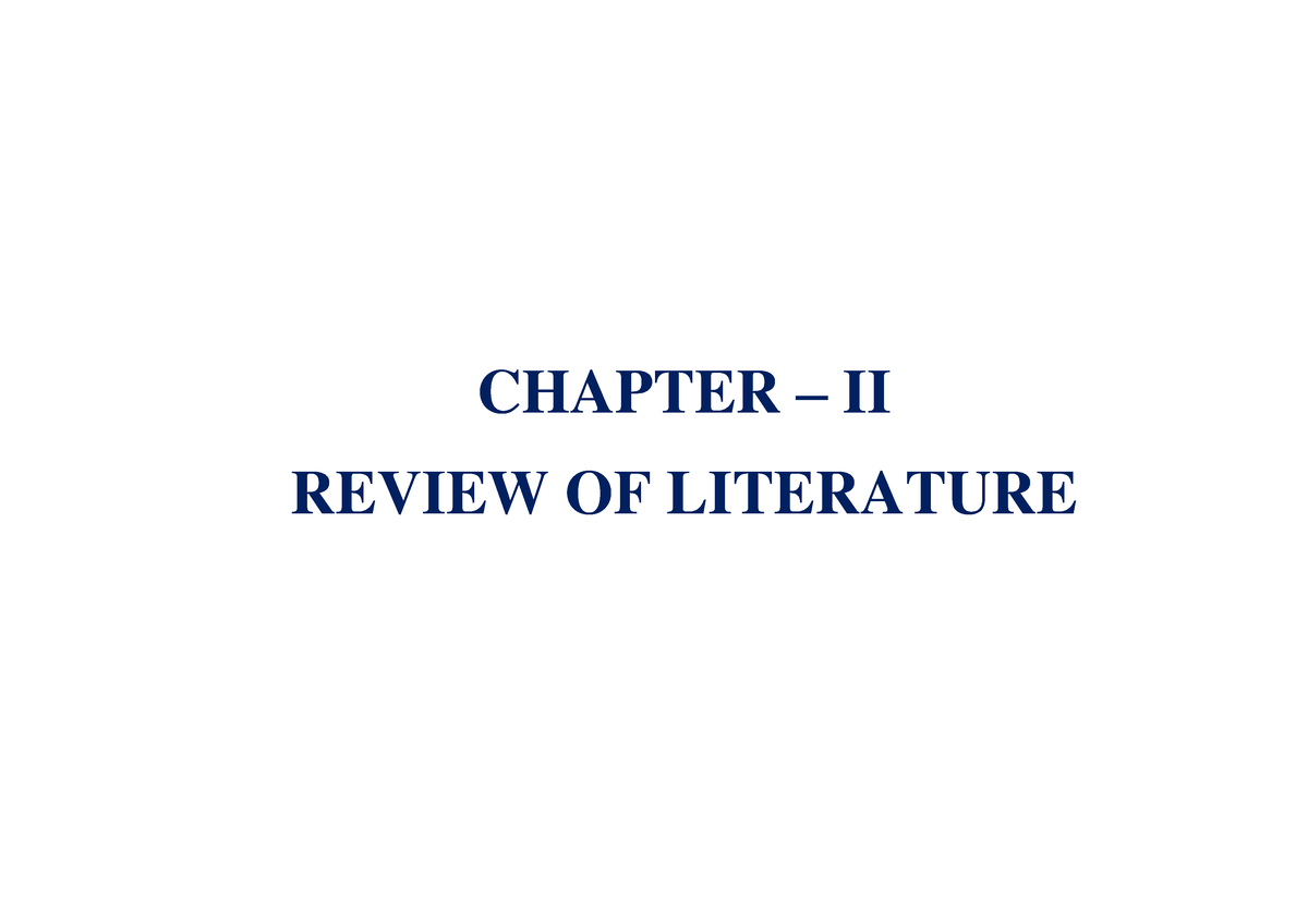 9 Chapter 2 Review Of Literature - CHAPTER – II REVIEW OF LITERATURE ...