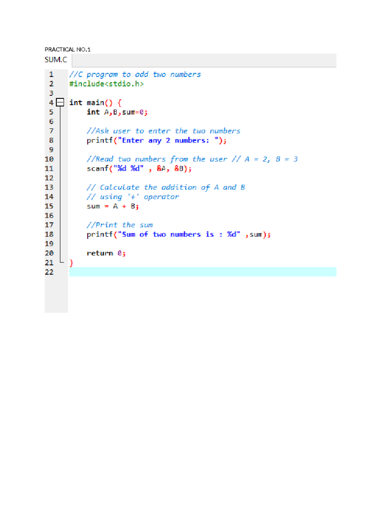 Practical NO - PRACTICAL NO. 1 SUM 1 program to add two numbers 2 3 4 ...