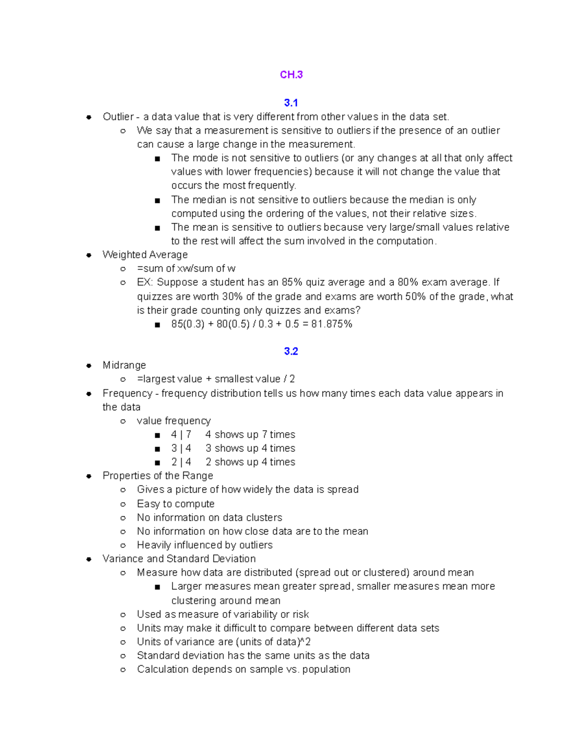 EXAM Review Ch - study guide - CH. 3. Outlier - a data value that is ...