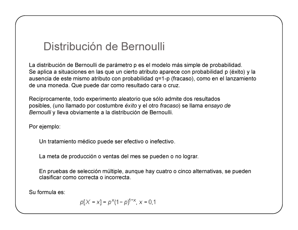 Anexos bernoulli - curso de clases - Distribución de Bernoulli La  distribución de Bernoulli de - Studocu