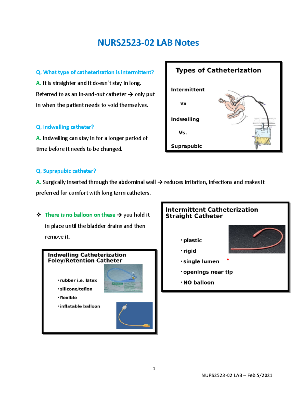 Week 5 cath catheterization notes NURS252302 LAB Notes Q. What type of catheterization is