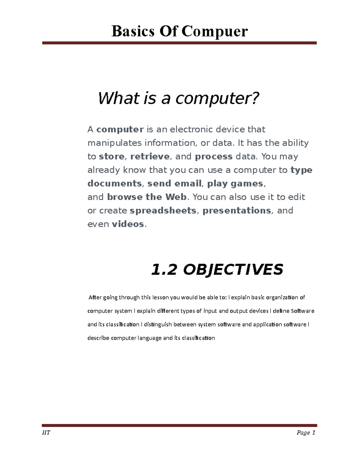 Computer basics - BBA NOTES - Basics Of Compuer What is a computer? A ...