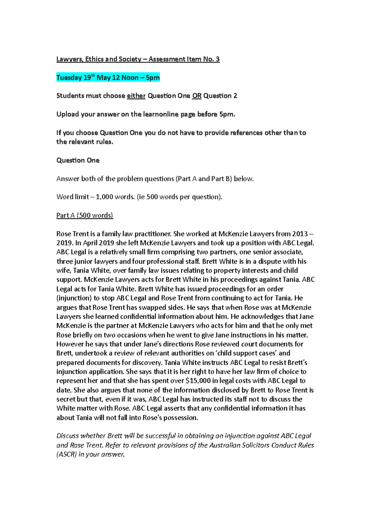 Exam question 2020 Lawyers, Ethics and Society Assessment Item No. 3 Tuesday 19th May 12