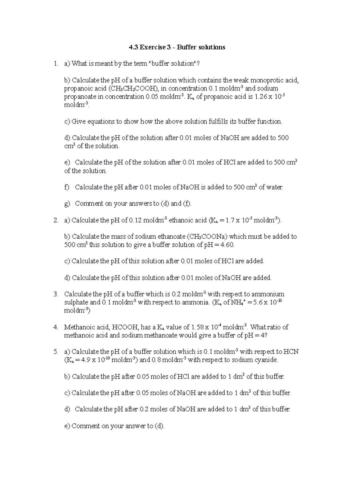 Buffer calc worksheet - 4 Exercise 3 - Buffer solutions a) What is ...