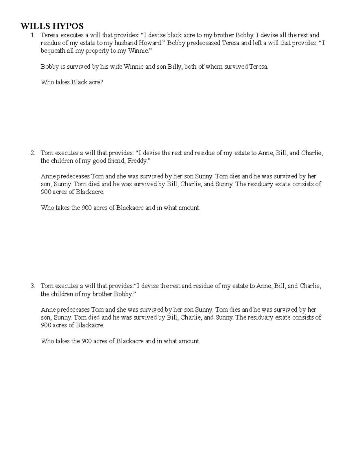 Wills Hypothetical questions - WILLS HYPOS Teresa executes a will that ...