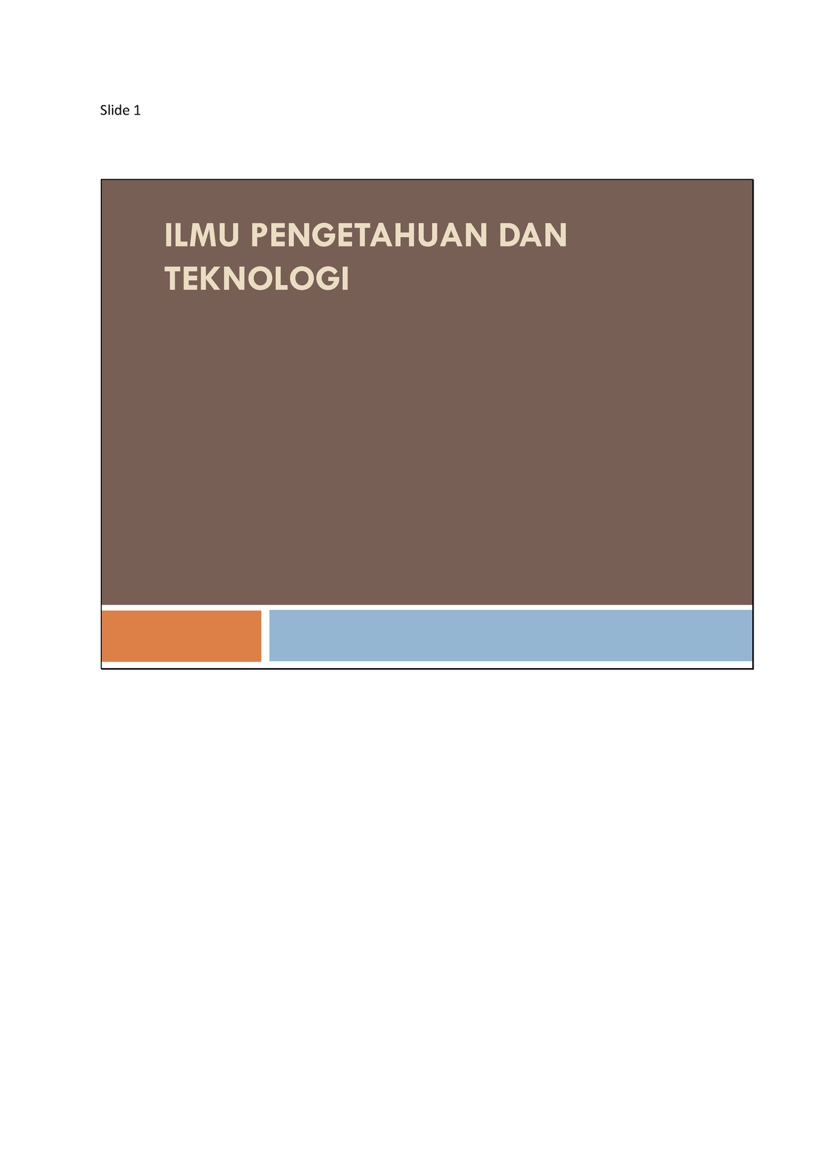 Ilmu Pengetahuan Dan Teknologi (IPTEK) - ILMU PENGETAHUAN DAN TEKNOLOGI ...