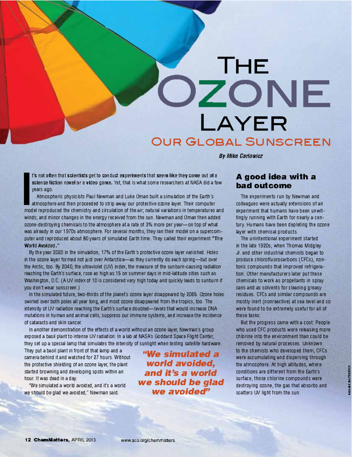 Ozone layer Ozone t s not often that scientists get to conduct