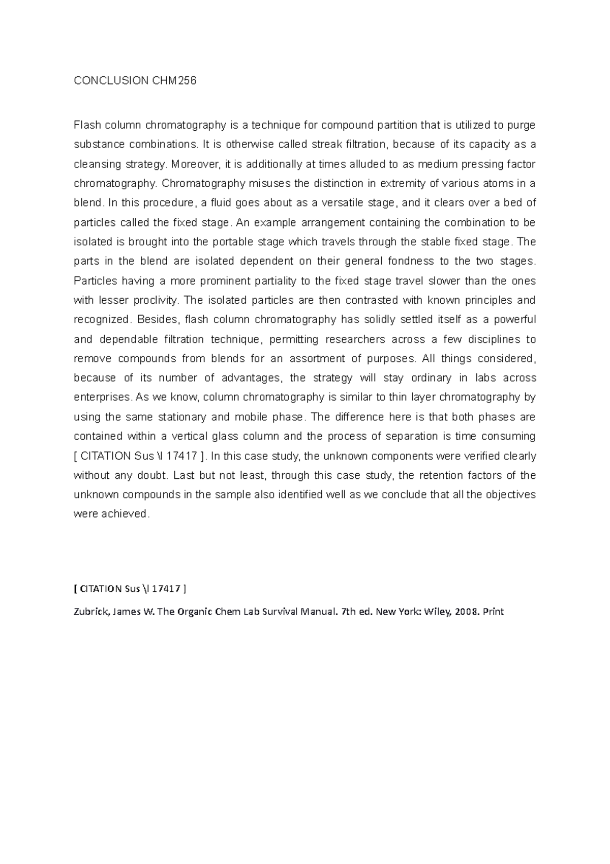 Conclusion CHM256 CONCLUSION CHM Flash column chromatography is a