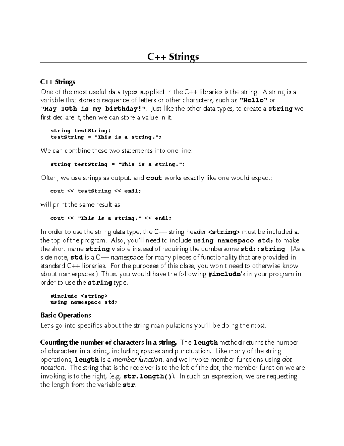 More about Strings - C++ Strings C++ Strings One of the most useful ...