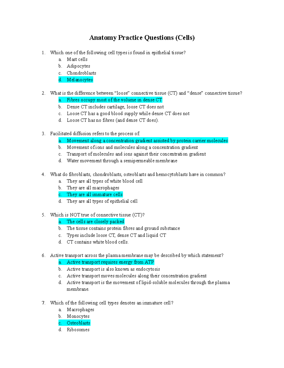 Anatomy questions - Anatomy Practice Questions (Cells) Which one of the ...