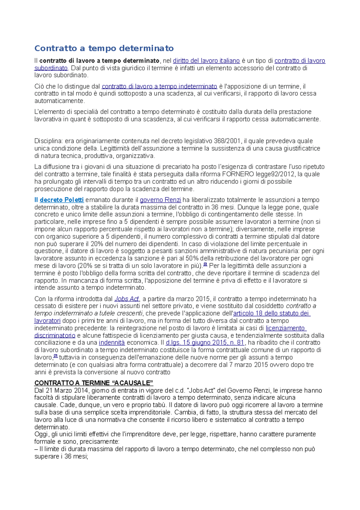 Contratto a termine e part time Contratto a tempo determinato Il contratto di lavoro a tempo