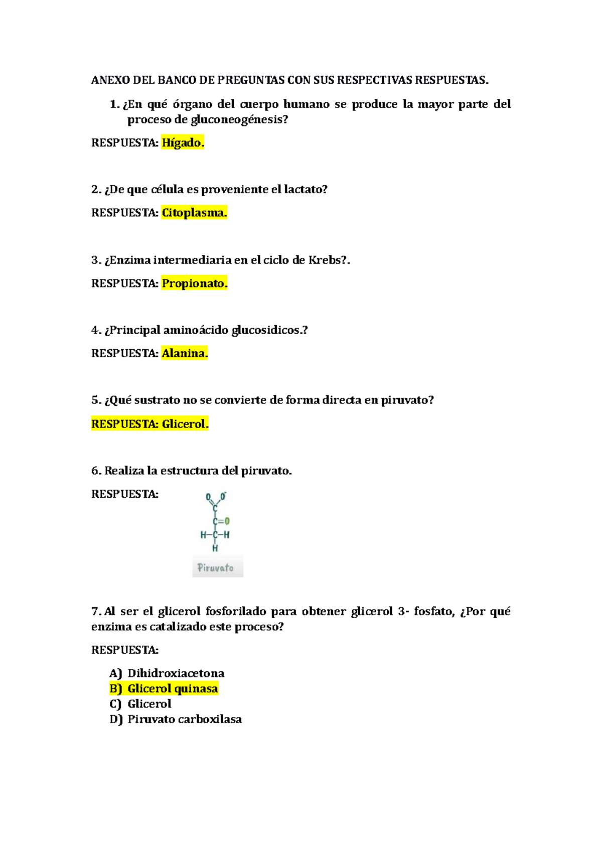 Cuestionario Gluconeogenesis ANEXO DEL BANCO DE PREGUNTAS CON SUS RESPECTIVAS RESPUESTAS. ¿En