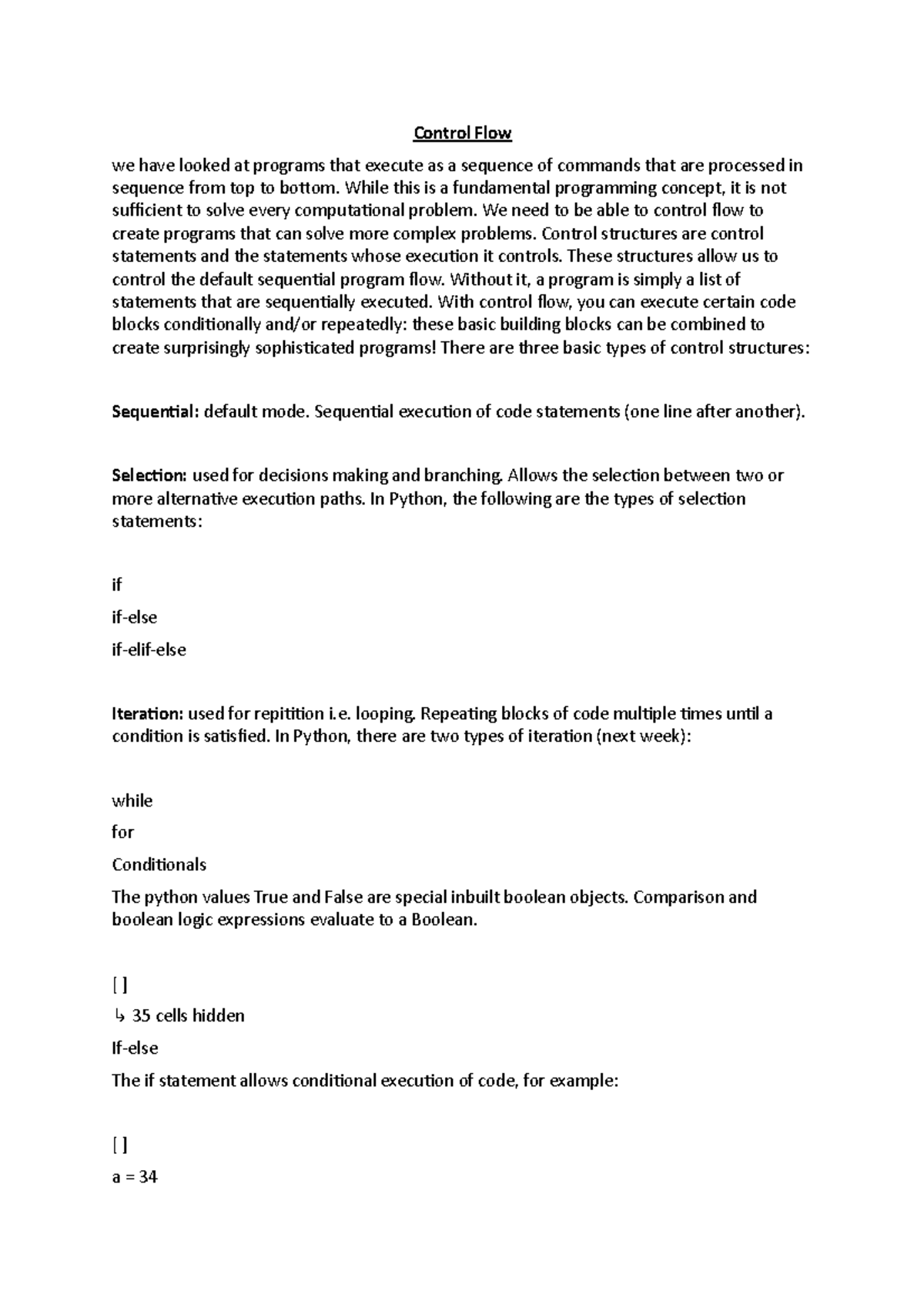 Control Flow - Control Flow we have looked at programs that execute as ...