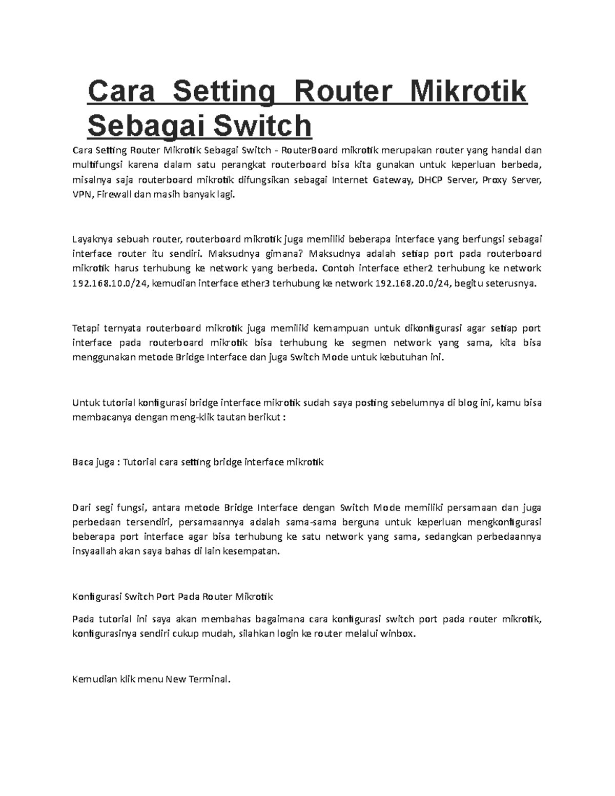 Cara Setting Router Mikrotik Sebagai Switch - Layaknya Sebuah Router ...