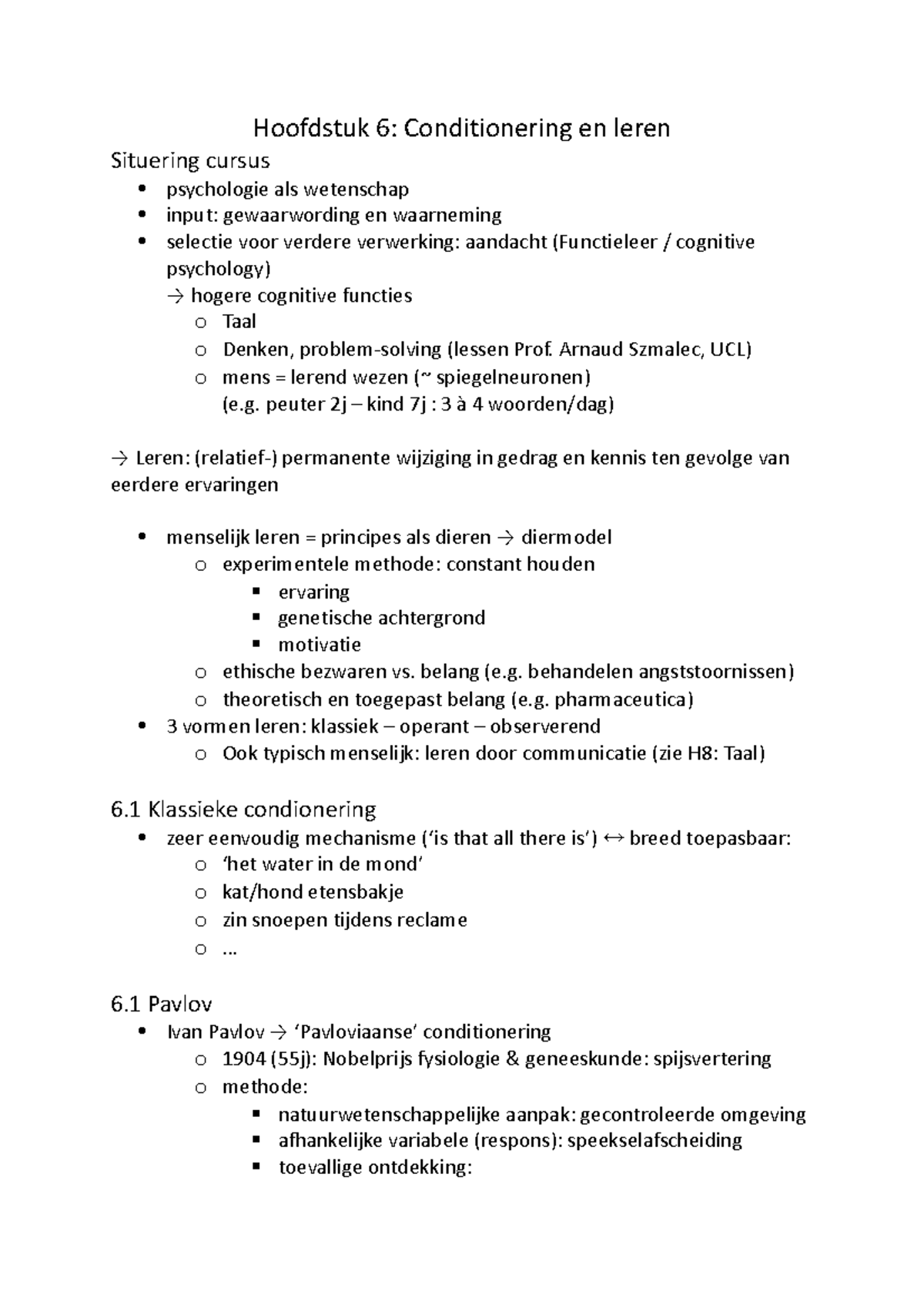 Hoofdstuk 6 - Hoofdstuk 6: Conditionering en leren Situering cursus ...