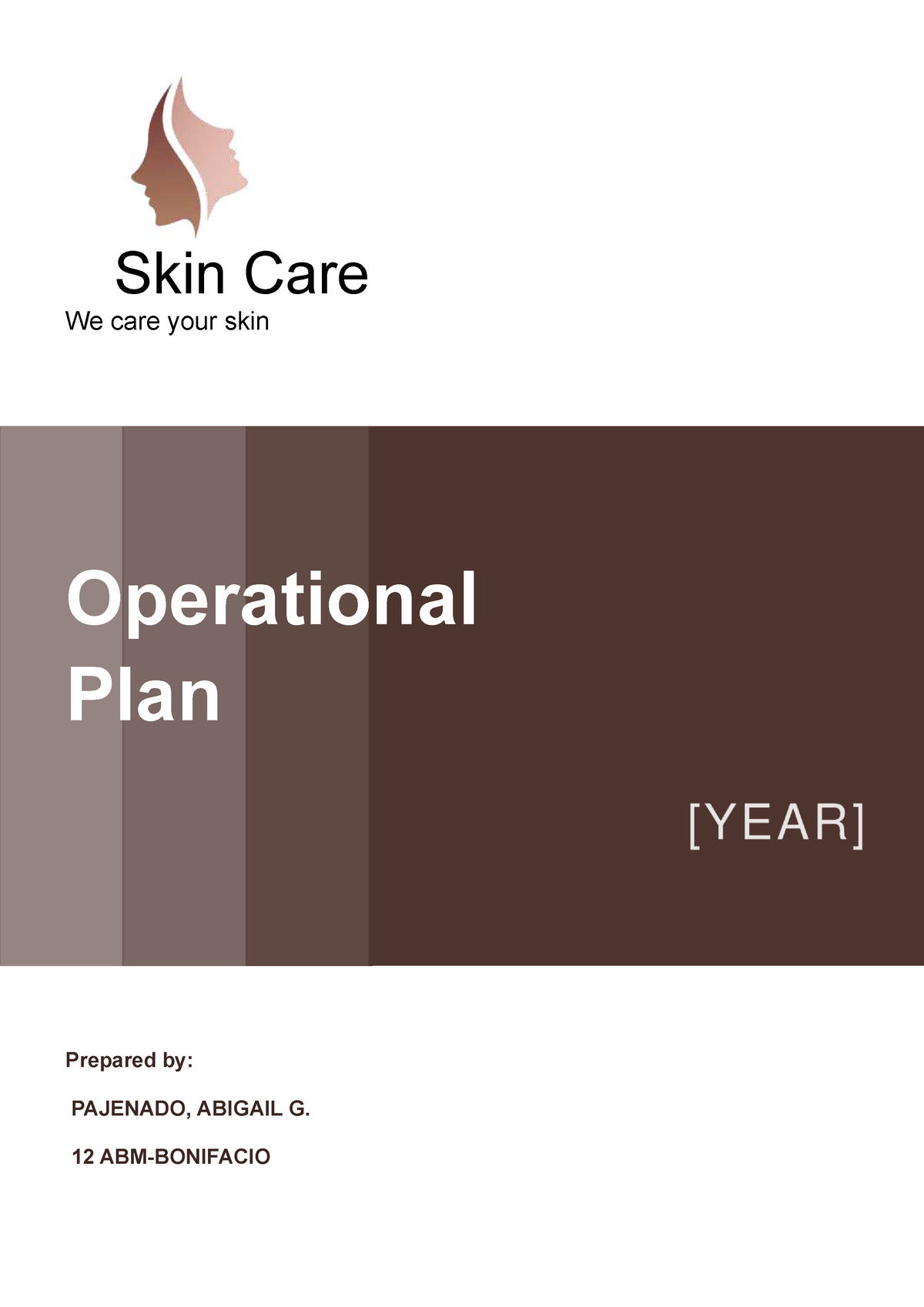 Skin care business plan Skin Care We care your skin Operational Plan