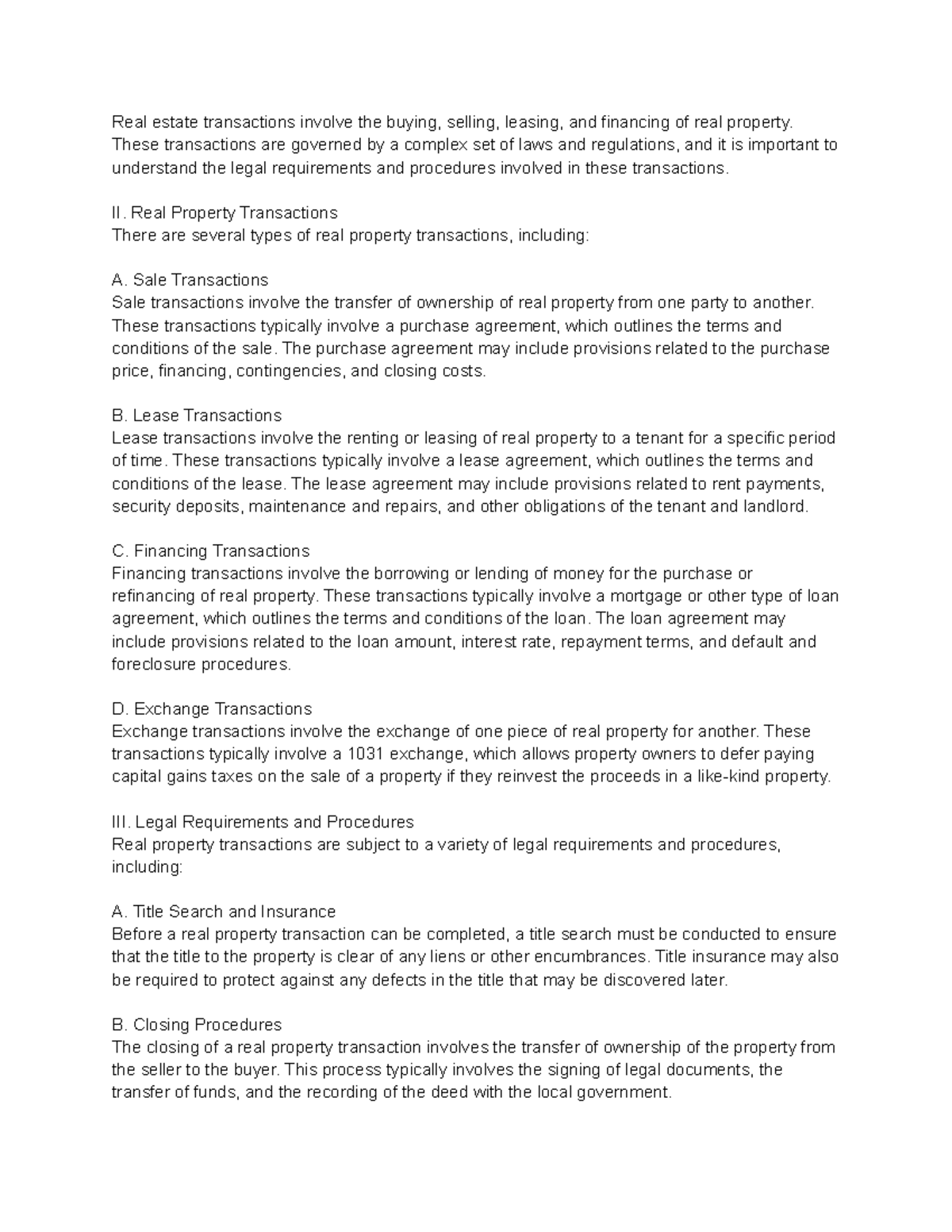 Real Property Transactions Real estate transactions involve the