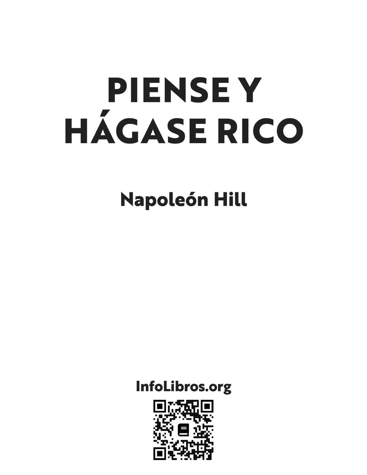 Piense Y Hagase Rico Napoleon Hill - PIENSE Y HÁGASE RICO Napoleón Hill ...