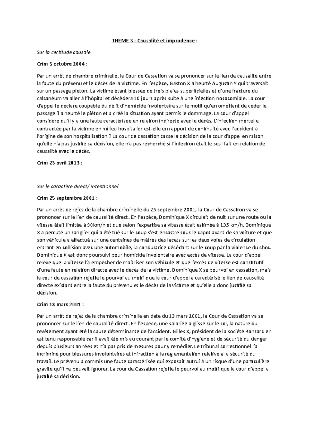 3. Causalité et imprudence - En l’espèce, Gaston X a heurté Augustin Y ...