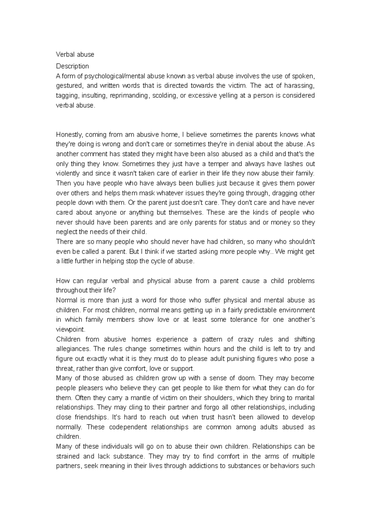 Verbal abuse Hope y'all enjoy! Verbal abuse Description A form of