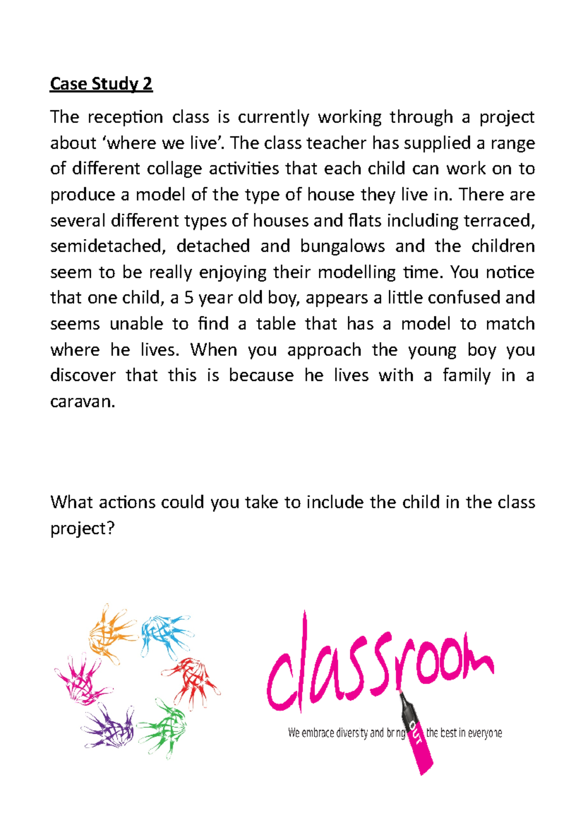 Case study 1 - Case Study 2 The reception class is currently working ...