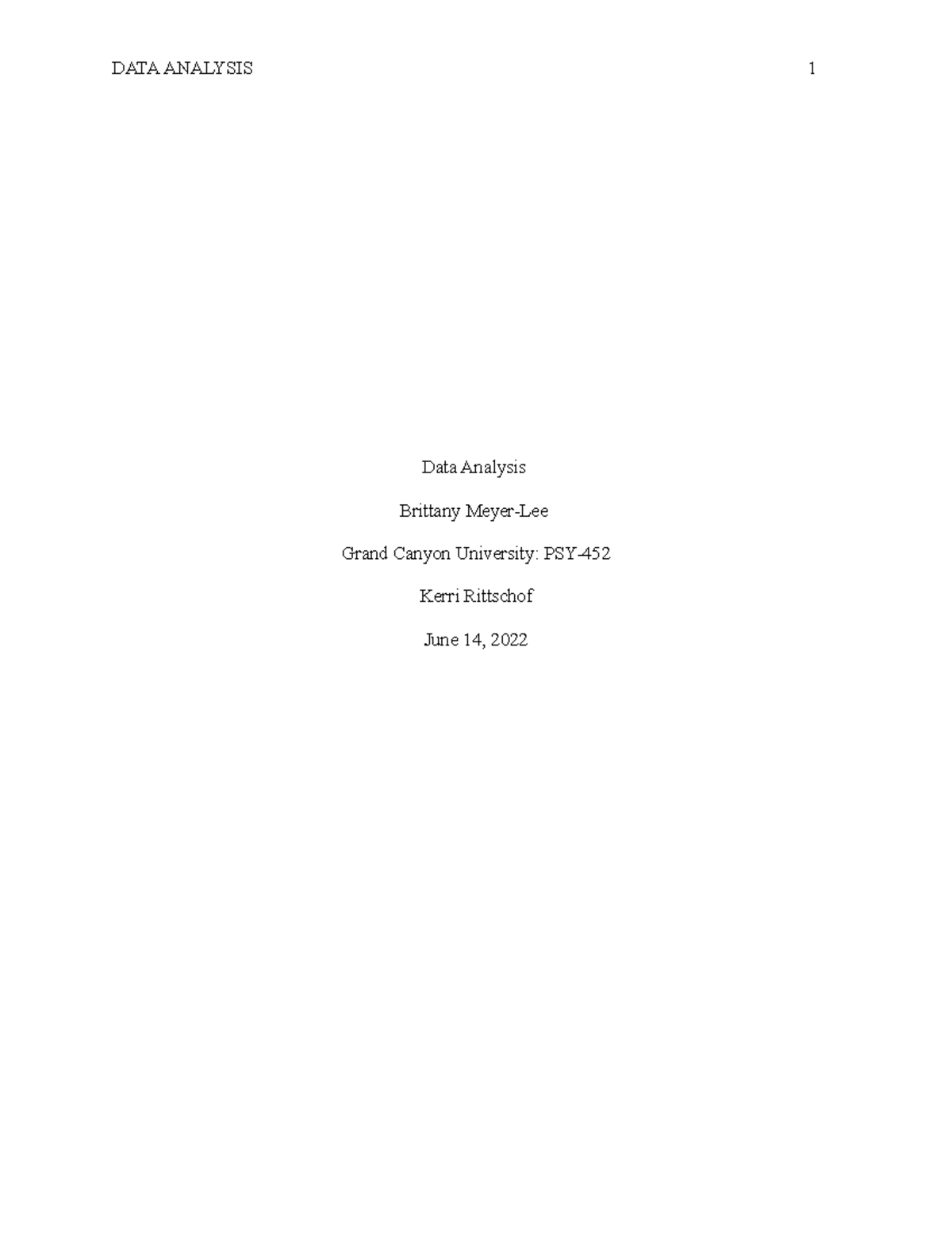 Brittany Meyer Lee PSY452 Data Analysis - Data Analysis Brittany Meyer ...