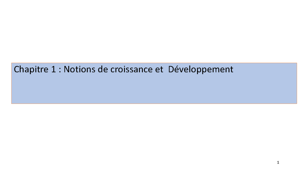 Chapitre 1-Notions De Croissance Et De Développement - Chapitre 1 ...