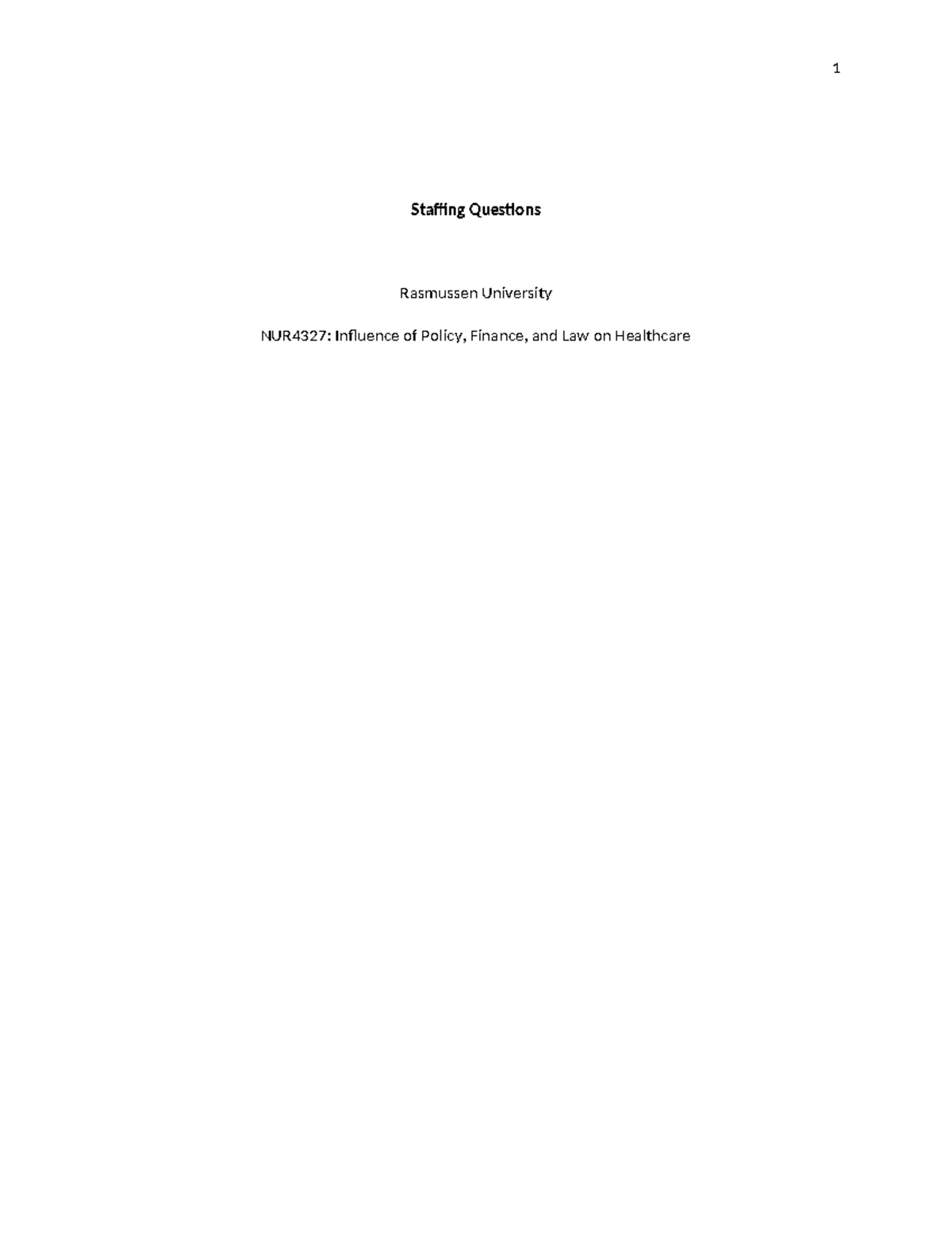 4327Module 7Assignment Staffing - Staffing Questions Rasmussen ...