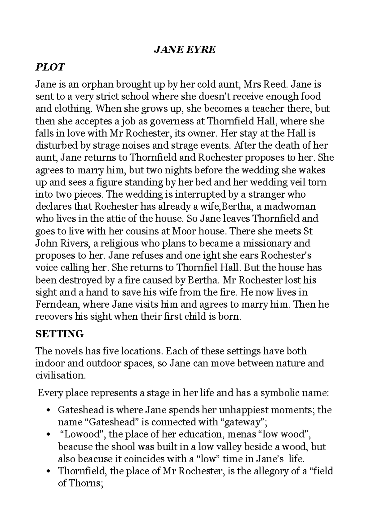 JANE EYRE analisi JANE EYRE PLOT Jane is an orphan brought up by her cold aunt, Mrs Reed