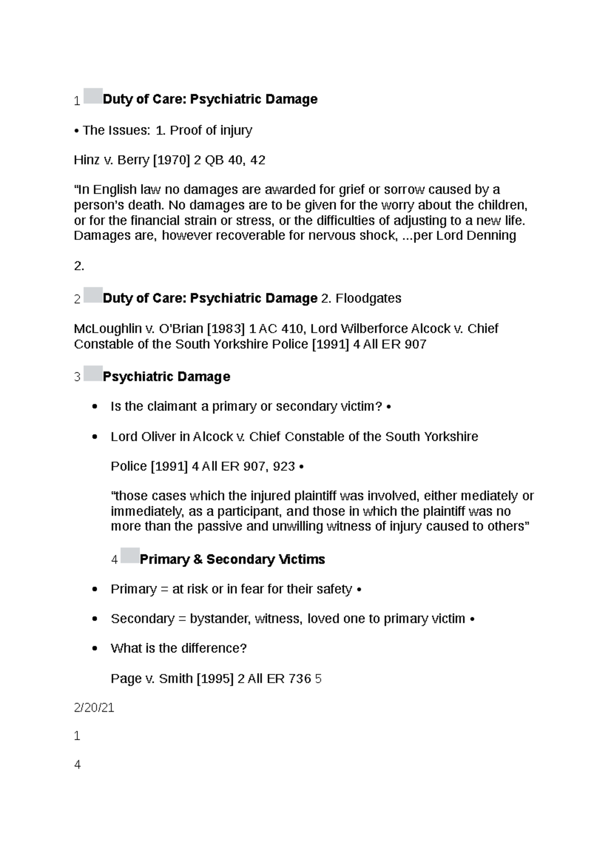 Psychiatric Proof of injury Hinz v. Berry [1970] 2 QB 40, 42 “In