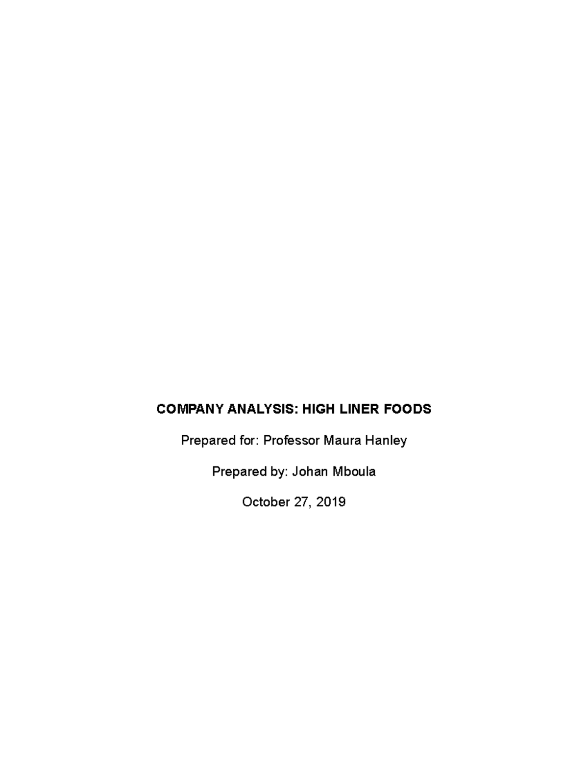 Company Analysis HIGH Liner Foods COMPANY ANALYSIS HIGH LINER FOODS