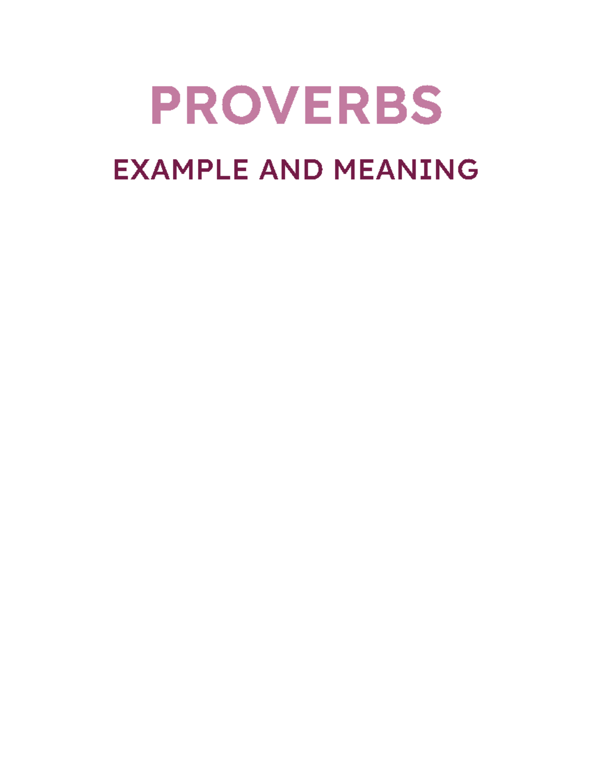 Proverbs - hopes this helps for your revision - PROVERBS EXAMPLE AND ...