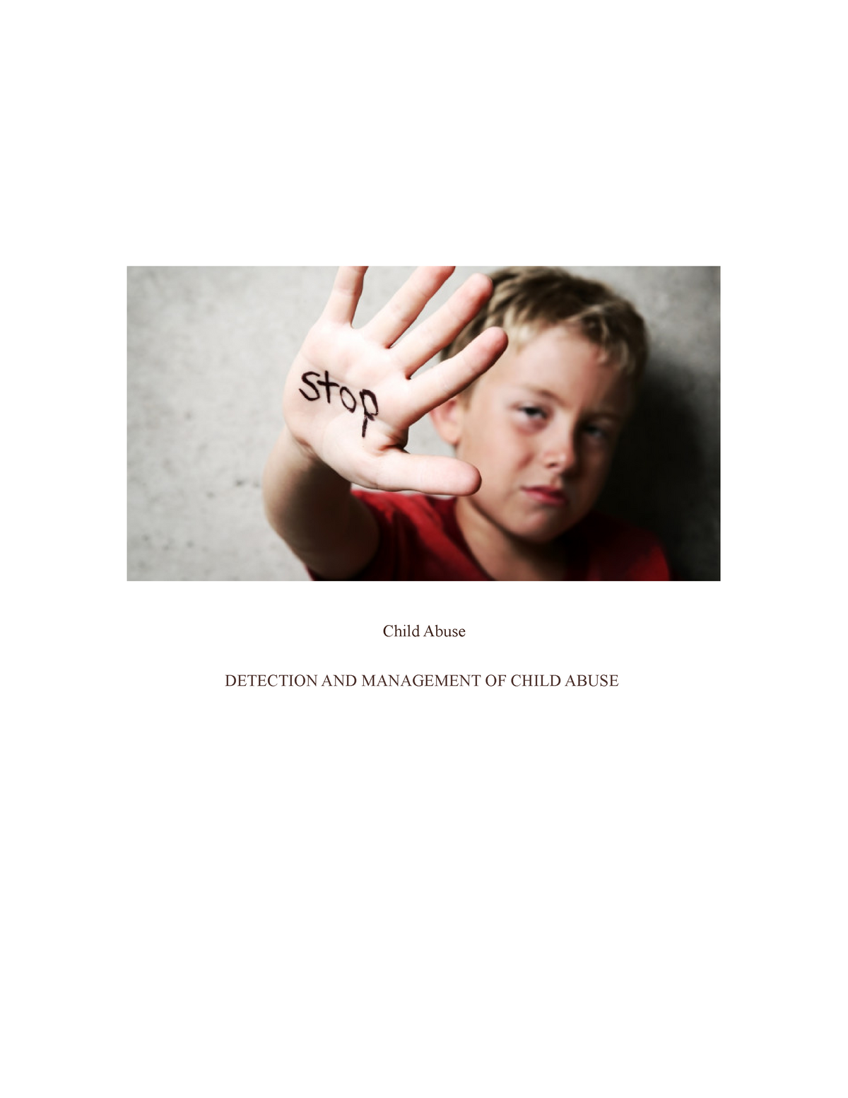 Child Abuse Essay - Child Abuse DETECTION AND MANAGEMENT OF CHILD ABUSE ...