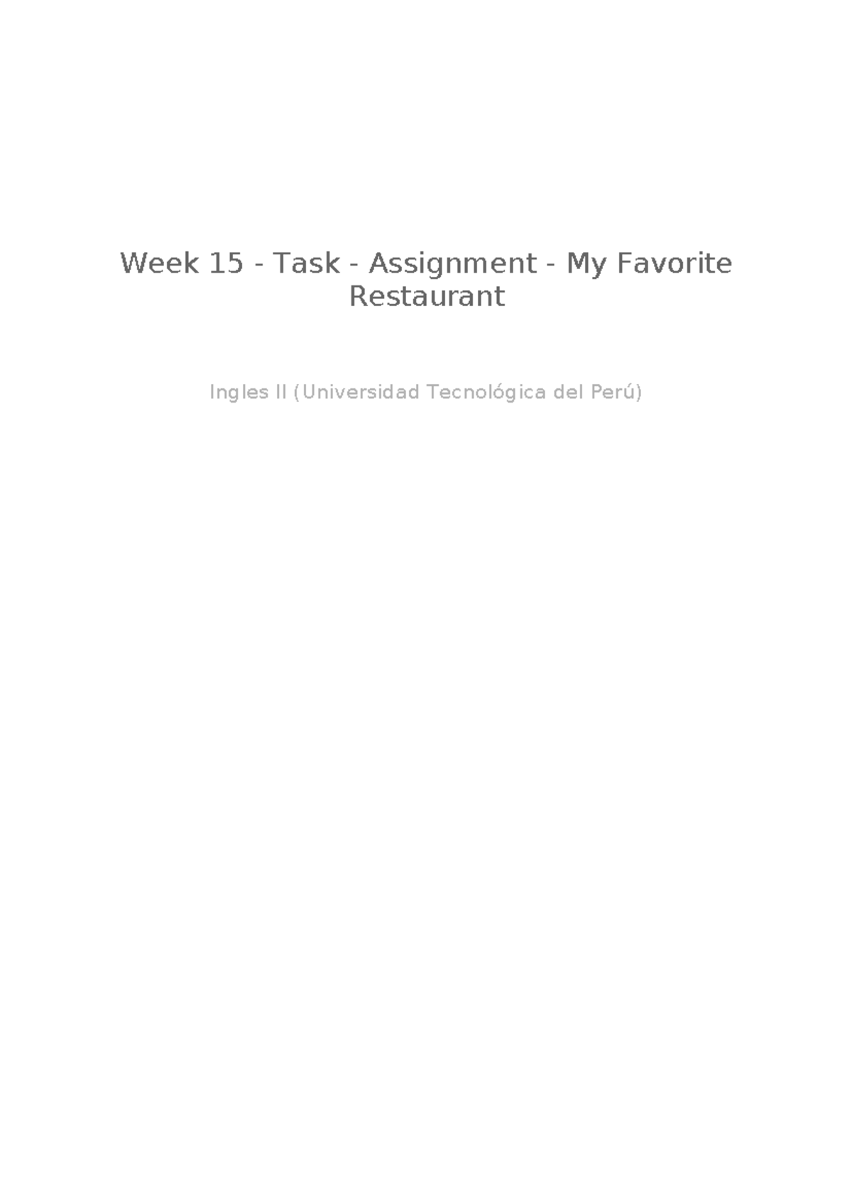 Week 15 task assignment my favorite restaurant - Week 15 - Task ...