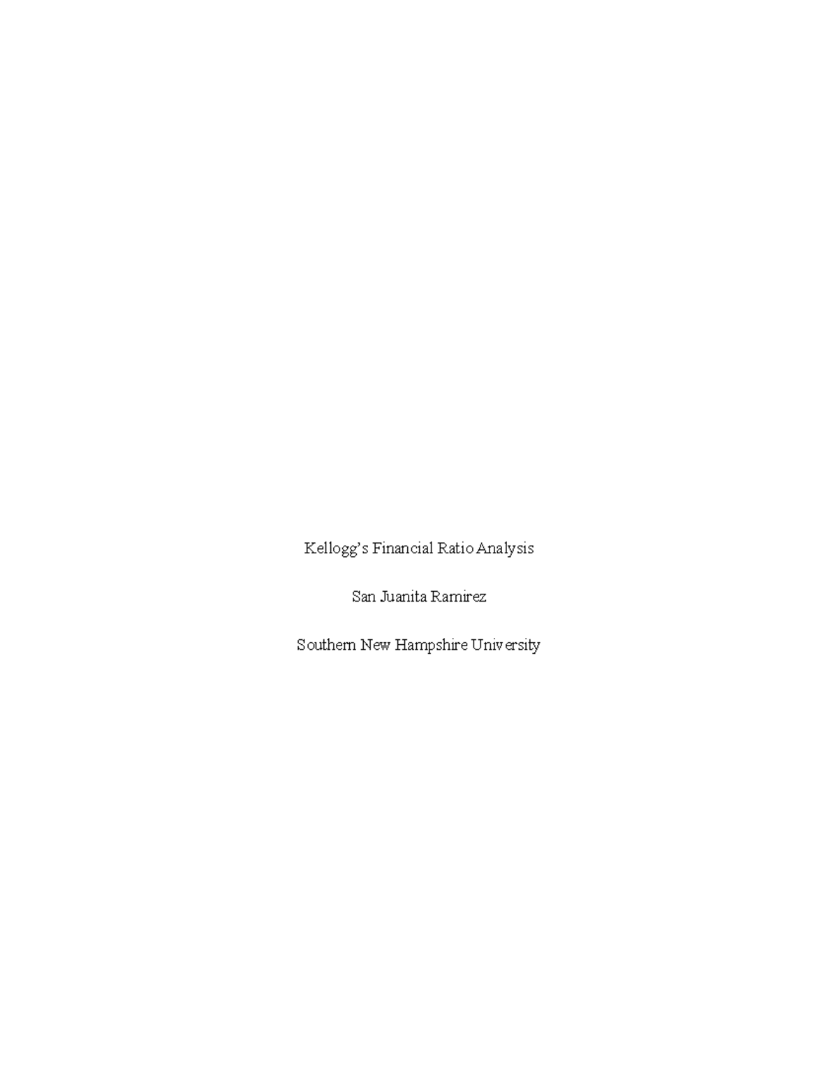 FIN 320 Comparison Analysis - Kellogg’s Financial Ratio Analysis San ...