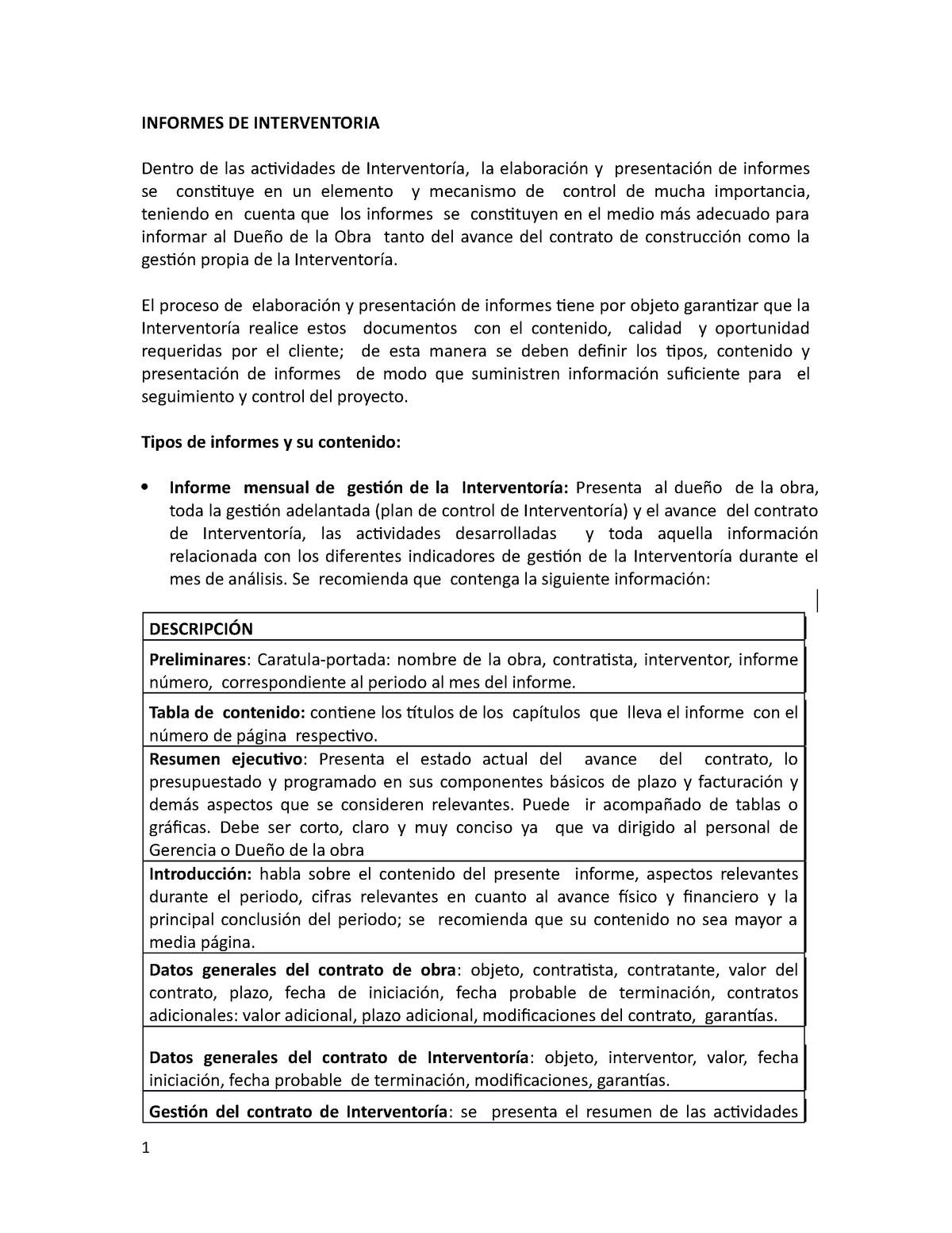Informes DE Interventoria - INFORMES DE INTERVENTORIA Dentro de las  actividades de Interventoría, la - Studocu
