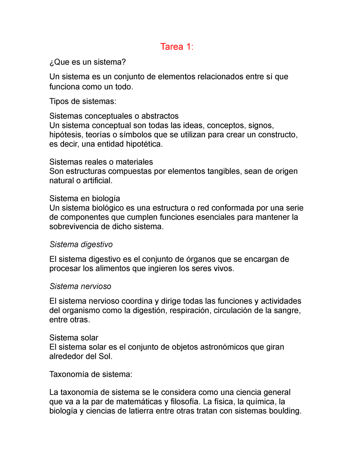 Tarea 1 enfoque sistemico - Tarea 1: ¿Que es un sistema? Un sistema es ...