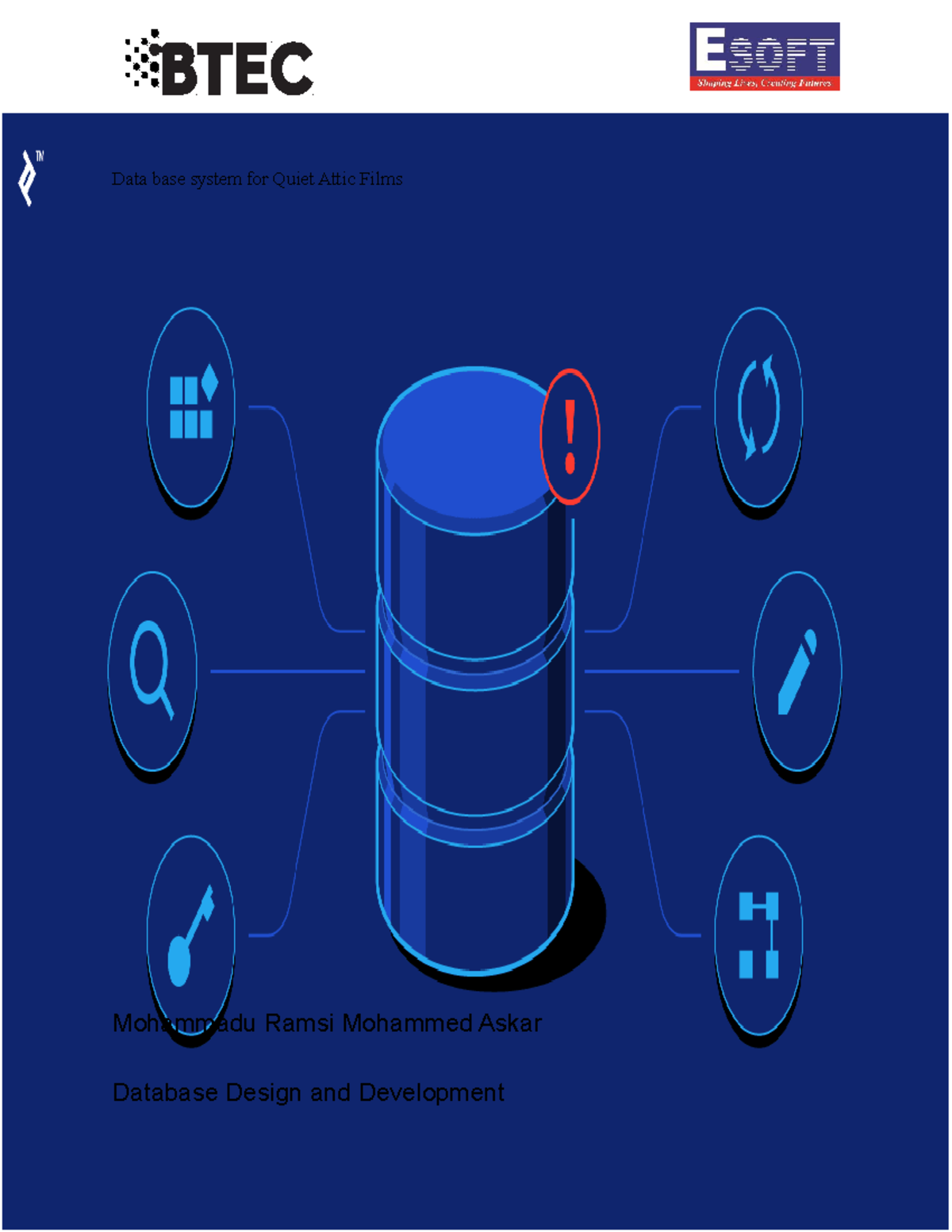 Database system - Data base system for Quiet Attic Films Mohammadu ...