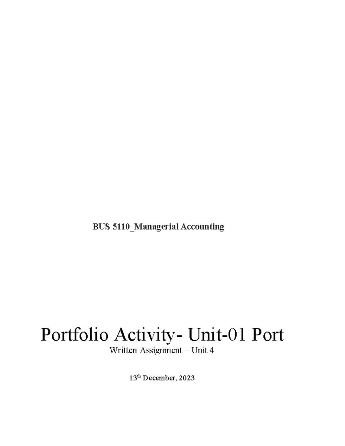 BUS 5110 Written Assignment Unit 4 - BUS 5110_Managerial Accounting ...