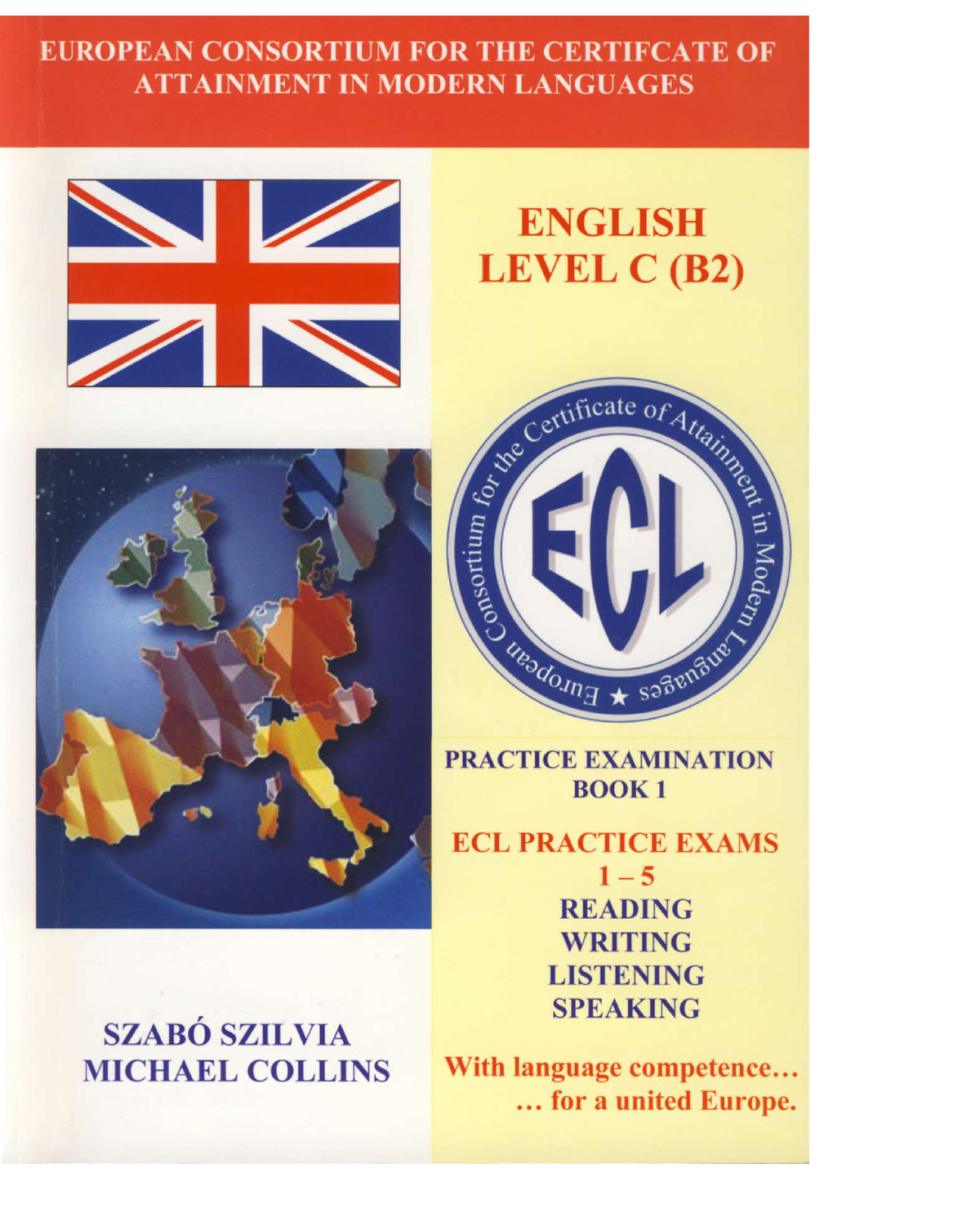 Ecl B2 Practice Exams 1-5 Szab Collins - ####### SZABO SZILVIA ...